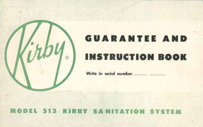 Kirby Model 513 owner manual.
